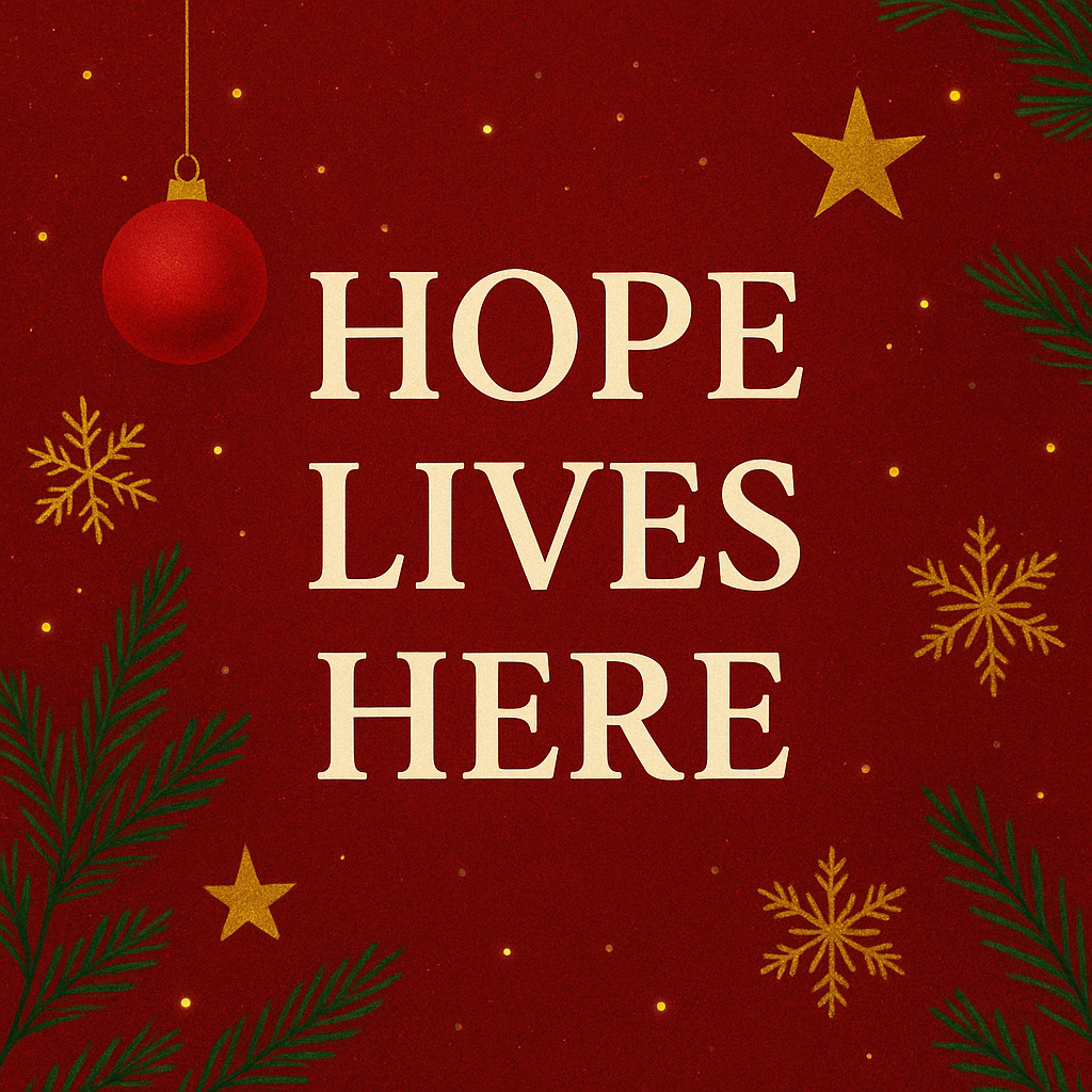 Hope Lives Here